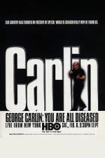 Watch George Carlin: You Are All Diseased (TV Special 1999) 123netflix