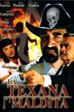 Watch La texana maldita 123netflix