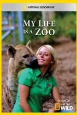 Watch National Geographic My Life Is A Zoo 123netflix