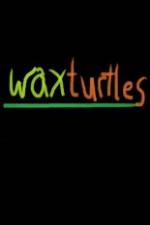 Watch Wax Turtles 123netflix