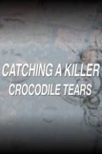 Watch Catching a Killer Crocodile Tears 123netflix