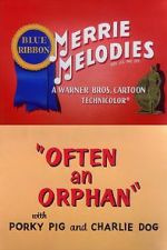 Watch Often an Orphan (Short 1949) 123netflix