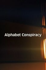 Watch The Alphabet Conspiracy 123netflix