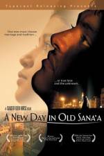 Watch A New Day in Old Sana'a 123netflix