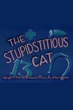 Watch The Stupidstitious Cat 123netflix