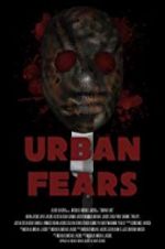 Watch Urban Fears 123netflix