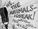 Watch We, the Animals - Squeak! (Short 1941) 123netflix