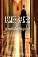 Watch James Baker: The Man Who Made Washington Work 123netflix