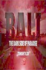 Watch Bali: The Dark Side of Paradise 123netflix