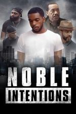 Watch Noble Intentions 123netflix