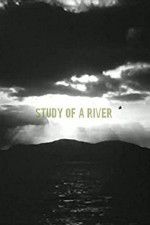 Watch Study of a River 123netflix