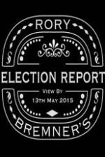Watch Rory Bremner's Election Report 123netflix