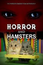 Watch Horror and Hamsters 123netflix