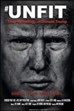 Watch Unfit: The Psychology of Donald Trump 123netflix