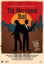Watch The Most Dangerous Concert Ever: The Morricone Duel 123netflix