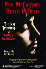 Watch Paul McCartney Really Is Dead The Last Testament of George Harrison 123netflix