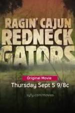 Watch Ragin Cajun Redneck Gators 123netflix