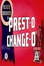 Watch Prest-O Change-O 123netflix