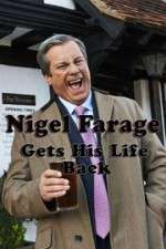 Watch Nigel Farage Gets His Life Back 123netflix