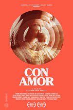 Watch Con Amor 123netflix