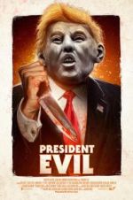 Watch President Evil 123netflix