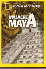 Watch National Geographic Royal Maya Massacre 123netflix