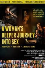 Watch A Woman's Deeper Journey Into Sex 123netflix