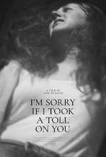 Watch I'm Sorry If I Took a Toll on You 123netflix