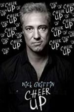 Watch Nick Griffin: Cheer Up 123netflix