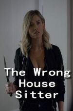 Watch The Wrong House Sitter 123netflix