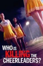 Watch Who Is Killing the Cheerleaders? 123netflix