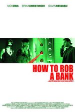 Watch How to Rob a Bank (and 10 Tips to Actually Get Away with It) 123netflix
