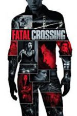 Watch Fatal Crossing 123netflix