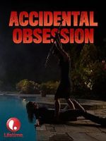 Watch Accidental Obsession 123netflix