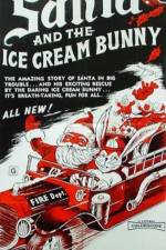 Watch Santa and the Ice Cream Bunny 123netflix