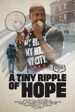 Watch A Tiny Ripple of Hope 123netflix