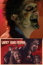 Watch Larry Gone Demon 123netflix