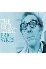 Watch The Late Great Eric Sykes 123netflix