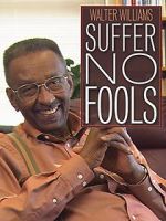Watch Walter Williams: Suffer No Fools 123netflix