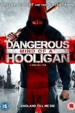 Watch Dangerous Mind of a Hooligan 123netflix