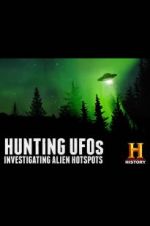 Watch Hunting UFOs: Investigating Alien Hotspots 123netflix