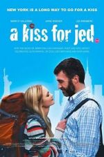 Watch A Kiss for Jed 123netflix
