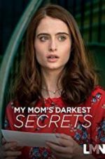Watch My Mom\'s Darkest Secrets 123netflix