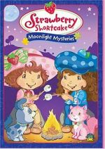 Watch Strawberry Shortcake: Moonlight Mysteries 123netflix