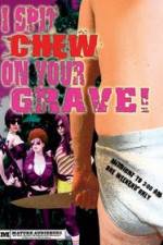 Watch I Spit Chew on Your Grave 123netflix