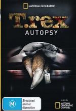 Watch T. Rex Autopsy 123netflix