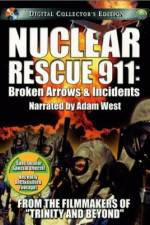 Watch Nuclear Rescue 911 Broken Arrows & Incidents 123netflix