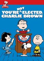 Watch You\'re Not Elected, Charlie Brown (TV Short 1972) 123netflix