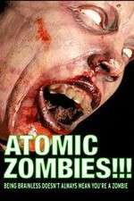 Watch Atomic Zombies!!! 123netflix