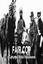 Watch Fair Cop: A Century of British Policewomen 123netflix